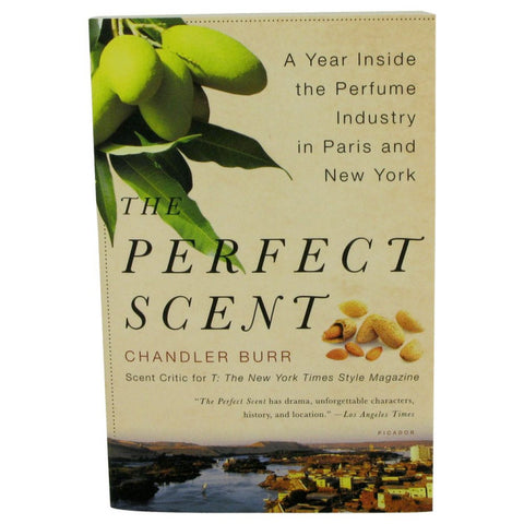 The Perfect Scent By Chandler Burr A Year Inside The Perfume Industry In Paris And New York - Softcover --